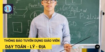 Tuyển giáo viên dạy Toán, Lý, Địa năm 20231