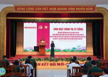 Trường Cao đẳng Nghề số 1 tổ chức sinh hoạt chính trị, tư tưởng quán triệt chỉ thị số 76/CT-BQP và kết luận số 71-KL/ĐU
