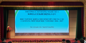 Học tập đầu khóa năm 2026: Giúp tân sinh viên hiểu trường, hiểu nghề