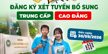 Trường Cao đẳng Nghề số 1 nhận hồ sơ xét tuyển bổ sung đến hết ngày 30/9/2026